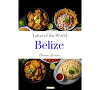 Tastes of the World: Belize