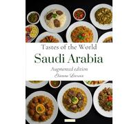 Tastes of the World: Saudi Arabia (Augmented edition)