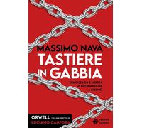 Tastiere in gabbia. Democrazia e libertà di informazione a rischio [Paperback] [