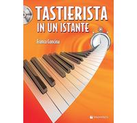 Tastierista in un istante. Con CD-Audio formato MP3. Con audio in download...