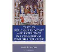 Tasting Religious Thought and Experience in Late-Medieval English Literature