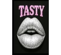 Tasty: A Story of Betrayal, Desire, and the Bitter Aftertaste of Lies