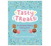Tasty Treats - an Alphabet Bakery Tracing Book - Level 1: Gumballs and Guinea Pigs Publishing