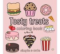 Tasty treats: Simple & cute food coloring book