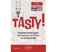 Tasty: Vocabulaire français-anglais de la restauration et de l'hôtellerie avec exercices corrigés