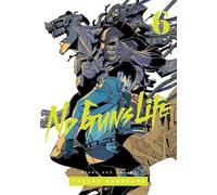 Tasuku Karasuma No Guns Life, Vol. 6 (Tascabile) No Guns Life