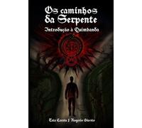 Os Caminhos da Serpente: Introdução à Quimbanda