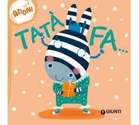 Tatà fa... Azioni. Succede che.... Ediz. a colori