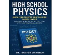 Tata Fon Emmanuel Quick Exam Success Guide for High School Physics (Tascabile)