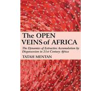 Tatah Mentan The Open Veins of Africa (Tascabile)