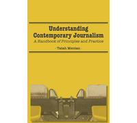 Tatah Mentan Understanding Contemporary Journalism (Tascabile)