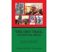 Tatah Peter Taimah The Oku Trail (Ketiãntian dbkuo) (Tascabile)