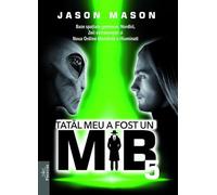 Tatal meu a fost un MIB Vol.5 - Jason Mason
