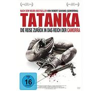 Tatanka - Die Reise zurück in das Reich der Camorra