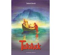 Tatatuck. Una storia di nani e di coboldi. Ediz. illustrata