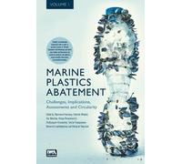 Tatchai Pussaya Marine Plastics Abatement: Volume 1. Challenges, Imp (Tascabile)