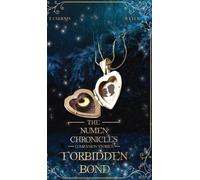 Tate Csernis Forbidden Bond (Copertina rigida) Numen Chronicles