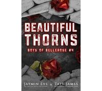 Tate James Jaymin Eve Beautiful Thorns (Tascabile)