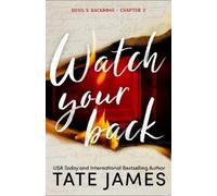 Tate James Watch Your Back (Standard Edition) (Tascabile)