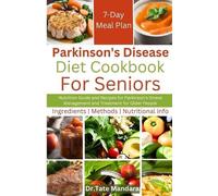 Tate Mandara Parkinson's Disease Diet Cookbook For Seniors (Tascabile)