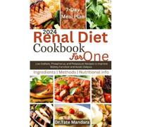 Tate Mandara Renal Diet Cookbook For One (Tascabile)