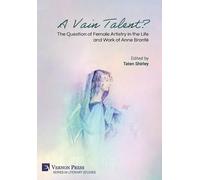 Taten Shirley A Vain Talent? The Question of Female Artistry (Copertina rigida)