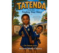 Tatenda: Book One: Finding Your Voice