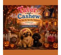 Tater and Cashew: The Not-So-Spooky Halloween: 6