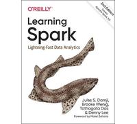 Learning Spark: Lightning-fast Data Analytics
