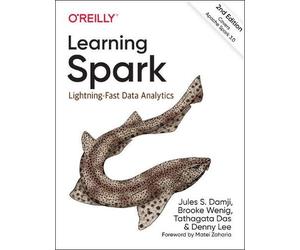 Tathagata Das Brooke Wenig Denny Lee Jules Damji Learning Spark (Tascabile)