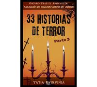 Tatia Kvikvinia 33 Historias de Terror - Parte 3 (Tascabile)