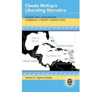 Tatiana A. Tagirova-Daley Claude McKay's Liberating Narrative (Copertina rigida)