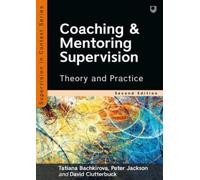 Tatiana Bachkirova Peter Jack Coaching and Mentoring Supervision: Th (Tascabile)