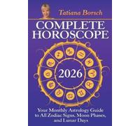 Tatiana Borsch Complete Horoscope 2026 (Tascabile)
