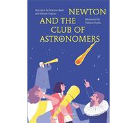 Tatiana Boyko Newton and the Club of Astronomers (Copertina rigida) Plato & Co.