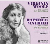TATIANA DE ROSNAY - VIRGINIA WOOLF SUIVI DE DAPHNE DU MAURIER PAR - CD - F72z