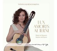 Tatiana Kurenchakova (guitar) - Lux Amoris Aeternis