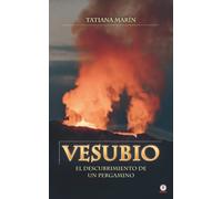 Tatiana Marín Vesubio: El descubrimiento de un pergamino (Tascabile)