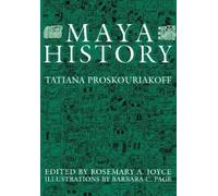 Tatiana Proskouriakoff Maya History (Tascabile)