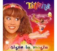Tatiana - Sigue La Magia