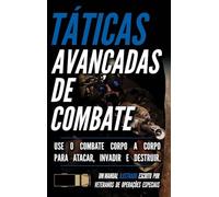 Táticas avançadas de combate: Um manual ilustrado: 2