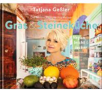Tatjana Geßler Die besten Rezepte aus meiner Gras & Steineküc (Copertina rigida)