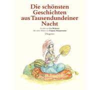 Tatjana Hauptma Die schönsten Geschichten aus Tausendundeiner (Copertina rigida)