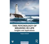 Tatjana Schnell The Psychology of Meaning in Life (Tascabile)