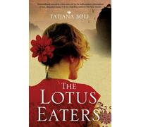 Tatjana Soli The Lotus Eaters (Tascabile)