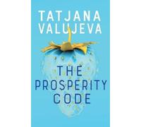 Tatjana Valujeva The Prosperity Code (Tascabile)