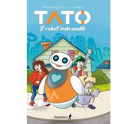 Tato. Il robot imbranato