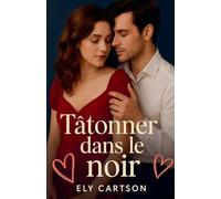 Tâtonner dans le noir