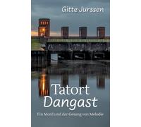 Tatort Dangast – Ein Mord und der Gesang von Melodie: 2 – Books on Demand
