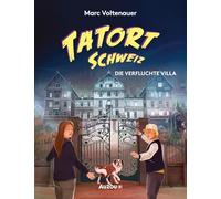 Tatort Schweiz: Die verfluchte Villa
